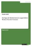 Front Cover Image Die Figur der Ehebrecherin in ausgewählten Werken Theodor Fontanes