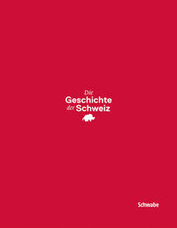 Front Cover Image Die Geschichte der Schweiz
