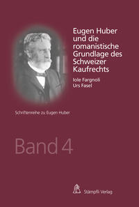 Front Cover Image Eugen Huber und die romanistische Grundlage des Schweizer Kaufrechts