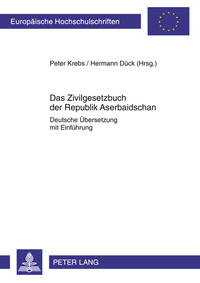 Front Cover Image Das Zivilgesetzbuch der Republik Aserbaidschan