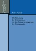 Front Cover Image Die Sicherung des Erbbauzinses bei der Zwangsversteigerung des Erbbaurechts