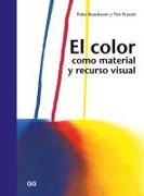 Front Cover Image El color como material y recurso visual