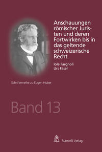 Front Cover Image Anschauungen römischer Juristen und deren Fortwirken bis in das geltende schweizerische Recht