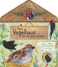 Front Cover Image Mein Vogelhaus - Schwalbe, Spatz und Specht