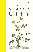 Front Cover Image The Botanical City