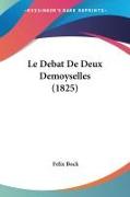 Front Cover Image Le Debat De Deux Demoyselles (1825)