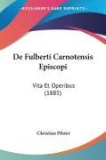 Front Cover Image De Fulberti Carnotensis Episcopi