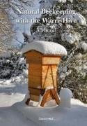 Front Cover Image Natural Beekeeping with the Warre Hive