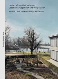 Front Cover Image Landschaftsarchitektur lernen. Geschichte, Gegenwart und Perspektiven