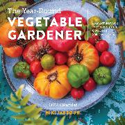 Front Cover Image Year-Round Vegetable Gardener Wall Calendar 2024