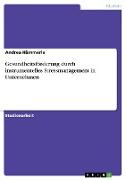 Front Cover Image Gesundheitsförderung durch instrumentelles Stressmanagement in Unternehmen