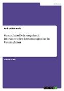 Front Cover Image Gesundheitsförderung durch instrumentelles Stressmanagement in Unternehmen