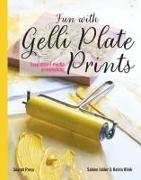 Front Cover Image Fun with Gelli Plate Prints