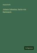 Front Cover Image Johann Zabanius, Sachs von Harteneck