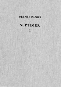 Front Cover Image Münchner Beiträge zur Vor- und Frühgeschichte / Das römische Militärlager auf dem Septimerpass in Graubünden (Schweiz)