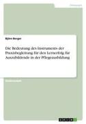 Front Cover Image Die Bedeutung des Instruments der Praxisbegleitung für den Lernerfolg für Auszubildende in der Pflegeausbildung