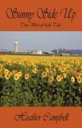 Front Cover Image Sunny Side Up: True Slices-Of-Life Tales
