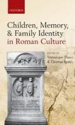 Vorderes Coverbild Children, Memory, and Family Identity in Roman Culture