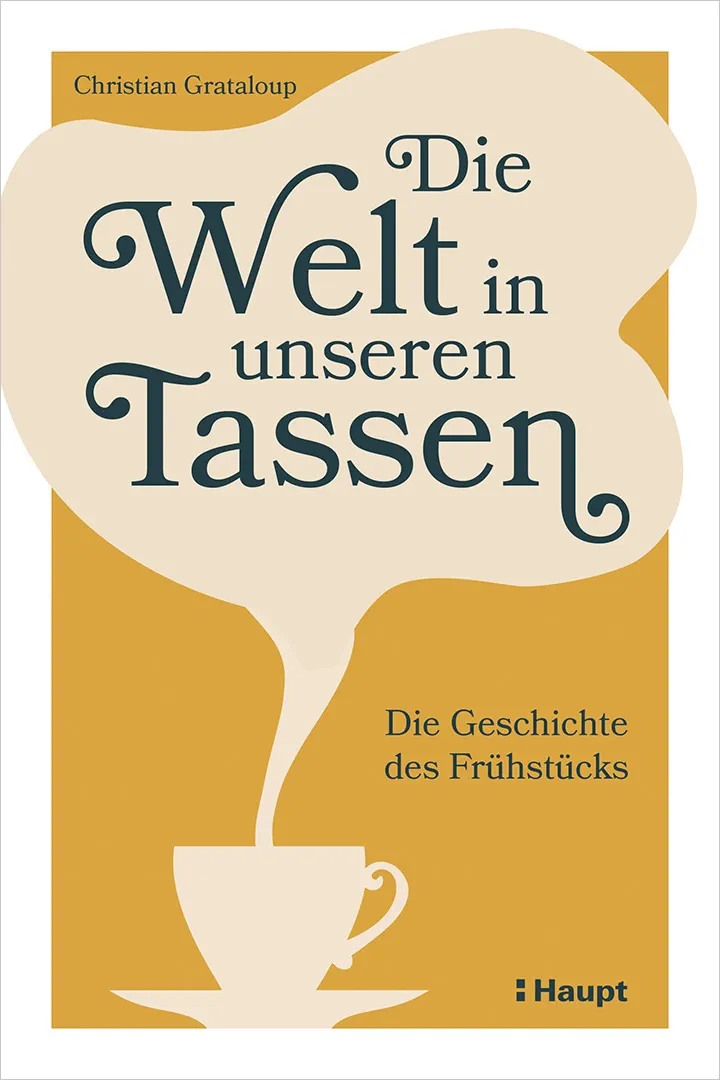 Vorderes Coverbild Die Welt in unseren Tassen