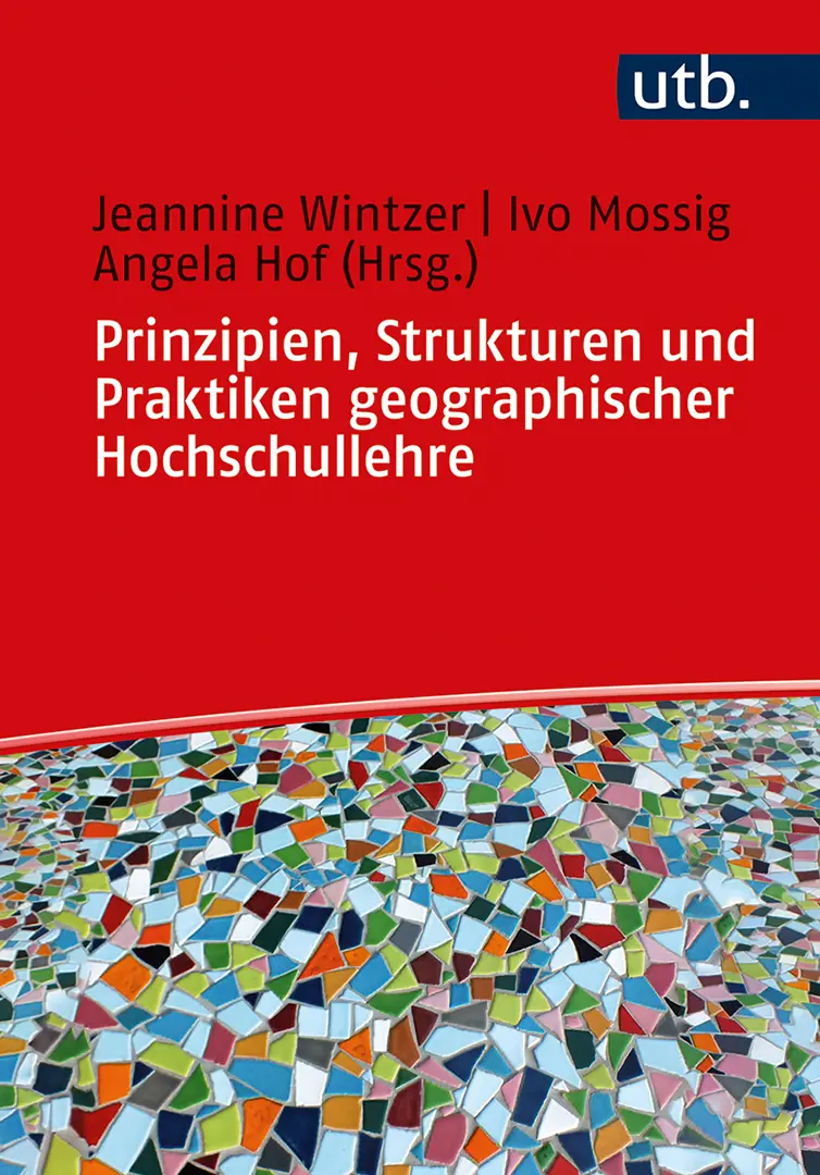 Vorderes Coverbild Prinzipien, Strukturen und Praktiken geographischer Hochschullehre