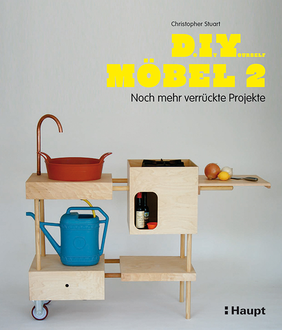 Do It Yourself Möbel 2 | Haupt - Bücher online kaufen